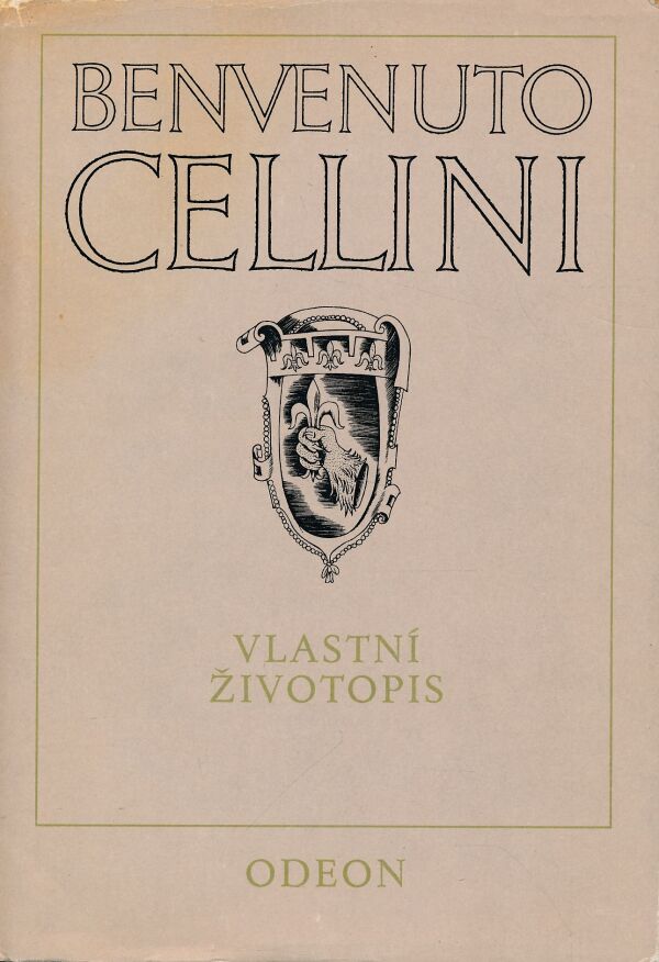 Benvenuto Cellini: VLASTNÍ ŽIVOTOPIS