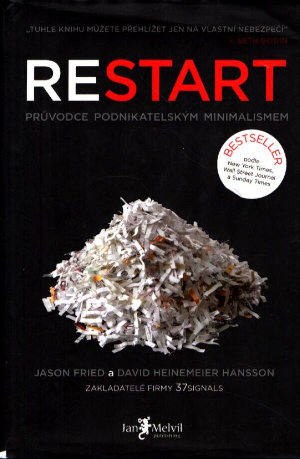 Jason Fried, David Heinemeier Hansson: 