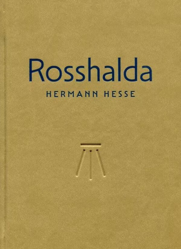 Hermann Hesse: ROSSHALDA