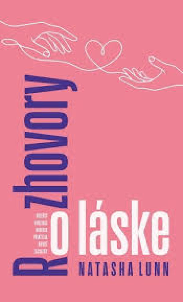 Natasha Lunn: ROZHOVORY O LÁSKE