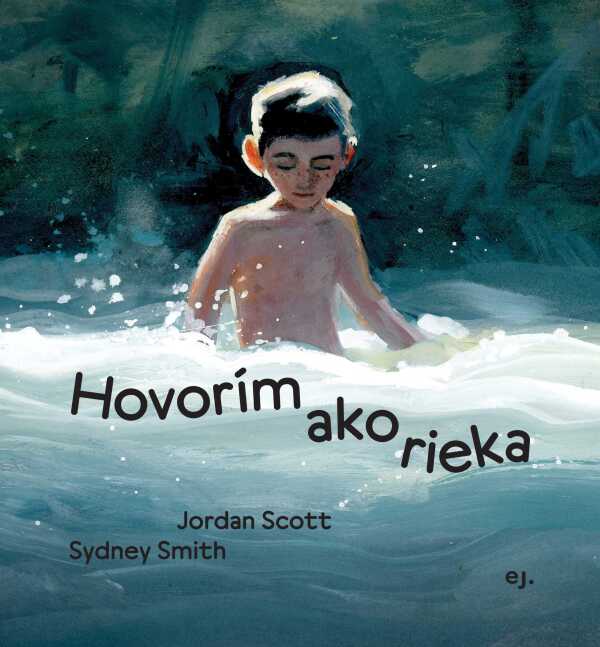 Jordan Scott: HOVORÍM AKO RIEKA