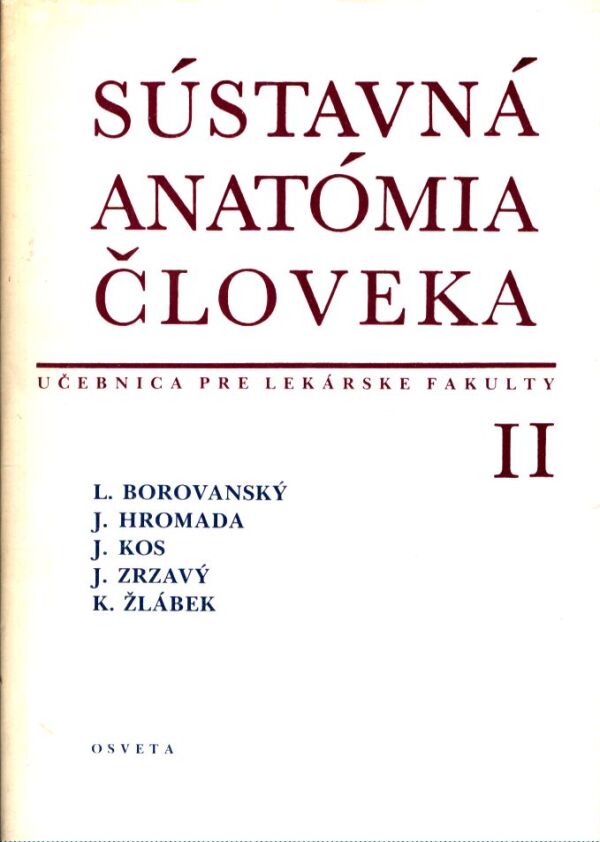 L. Borovanský, kol: SÚSTAVNÁ ANATÓMIA ČLOVEKA I,II