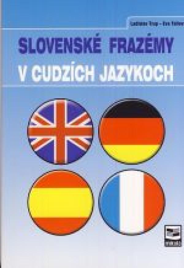 Ladislav Trup, Eva Tallová: SLOVENSKÉ FRAZÉMY V CUDZÍCH JAZYKOCH