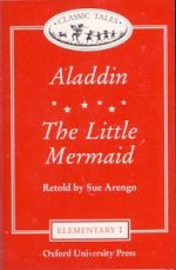 Sue Arengo: ALADDIN - CLASSIC TALES ELEMENTARY 1 -  THE LITTLE MERMAID / KAZETA