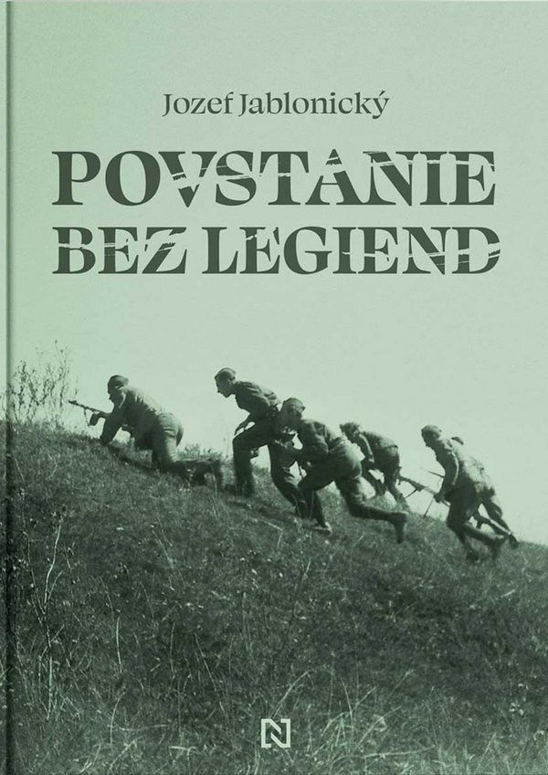 Jozef Jablonický: POVSTANIE BEZ LEGIEND