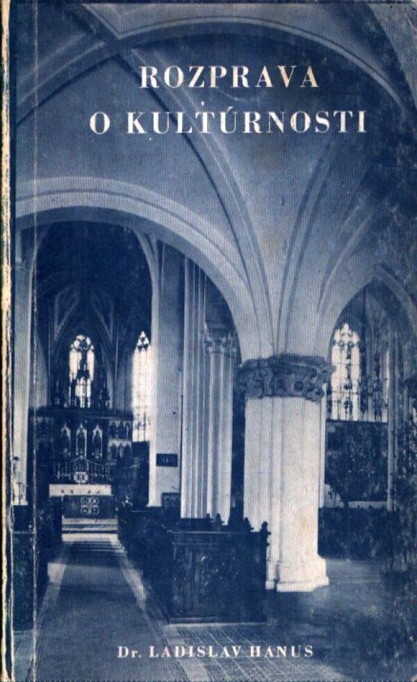 Ladislav Hanus: ROZPRAVA O KULTÚRNOSTI