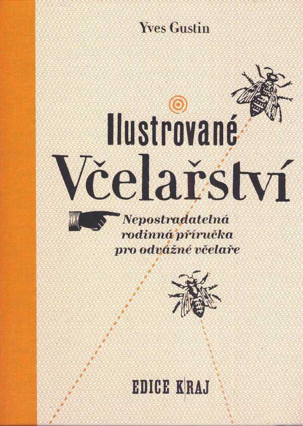 Yves Gustin: ILUSTROVANÉ VČELAŘSTVÍ