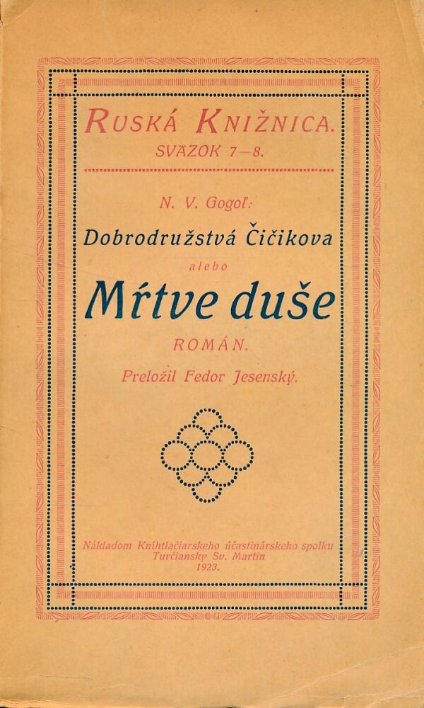 Nikolaj Vasilievič Gogoľ: MŔTVE DUŠE