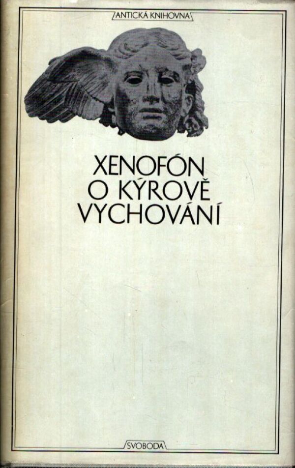 Xenofón: O KÝROVĚ VYCHOVÁNÍ