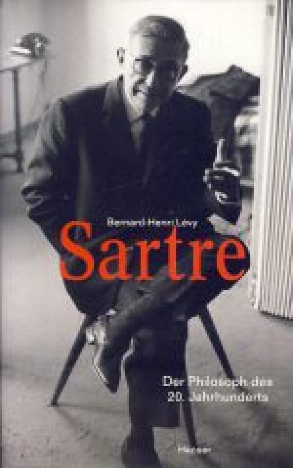 Bernard - Henri Lévy: SARTRE