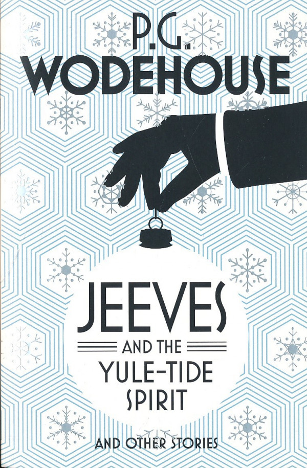 P.G. Wodehouse: JEEVES AND THE YULE-TIDE SPIRIT