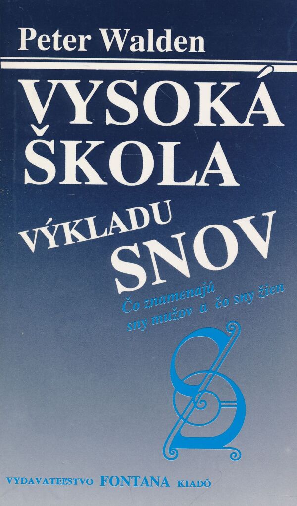 Pater Walden: Vysoká škola výkladu snov