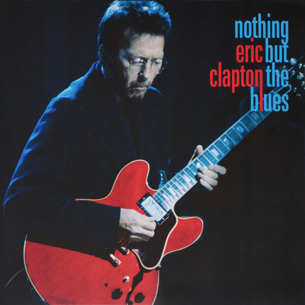 Eric Clapton: NOTHING BUT THE BLUES - 2 LP