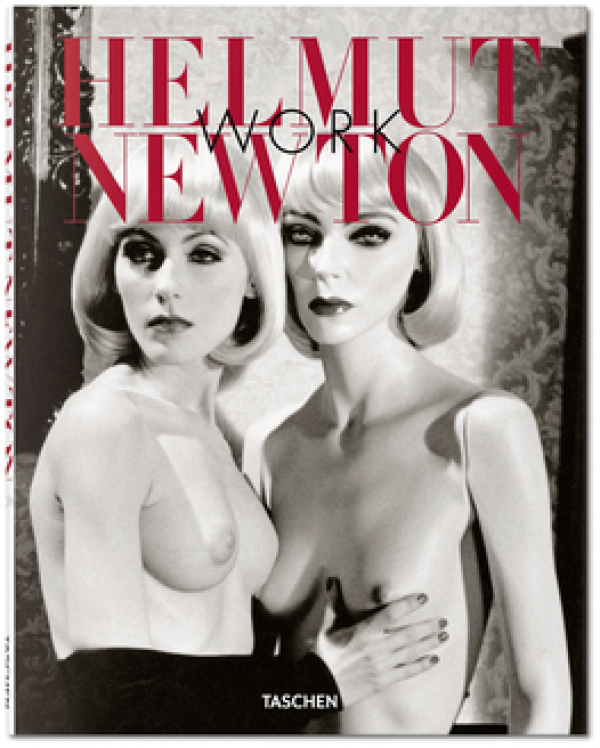 Manfred Heiting: HELMUT NEWTON - WORK