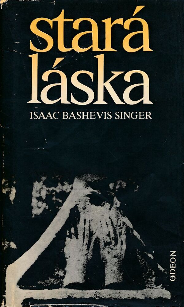Isaac Bashevis Singer: STARÁ LÁSKA