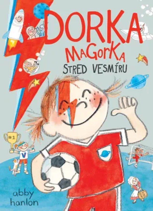 Abby Hanlon: STRED VESMÍRU - DORKA MAGORKA 7