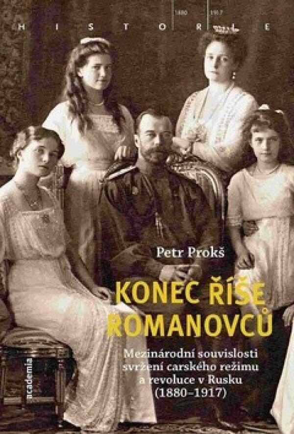 Petr Prokš: KONEC ŘÍŠE ROMANOVCŮ
