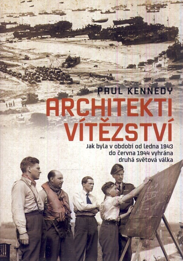 Phul Kennedy: ARCHITEKTI VÍTĚZSTVÍ