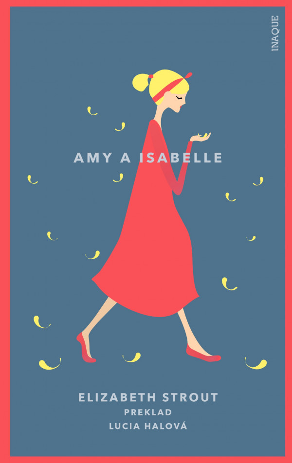 Elizabeth Strout: AMY A ISABELLE