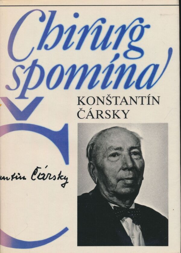 Konštantín Čársky: Chirurg spomína