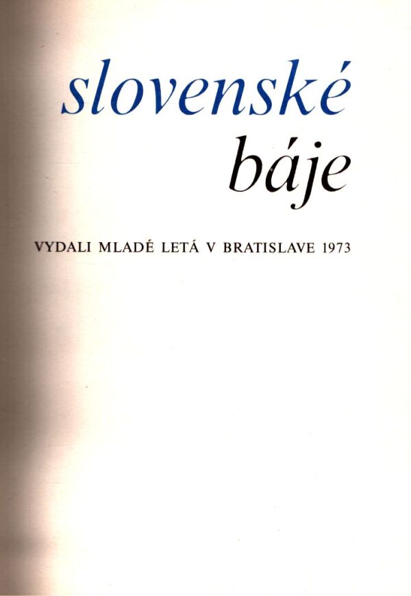 SLOVENSKÉ BÁJE