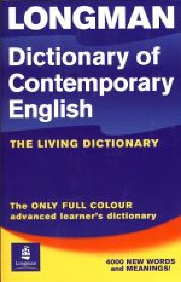 LONGMAN DICTIONARY OF CONTEMPORARY ENGLISH