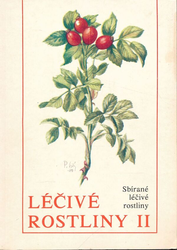 Š. Neubauer, K. Klimeš, L. Černá: LÉČIVÉ ROSTLINY II.