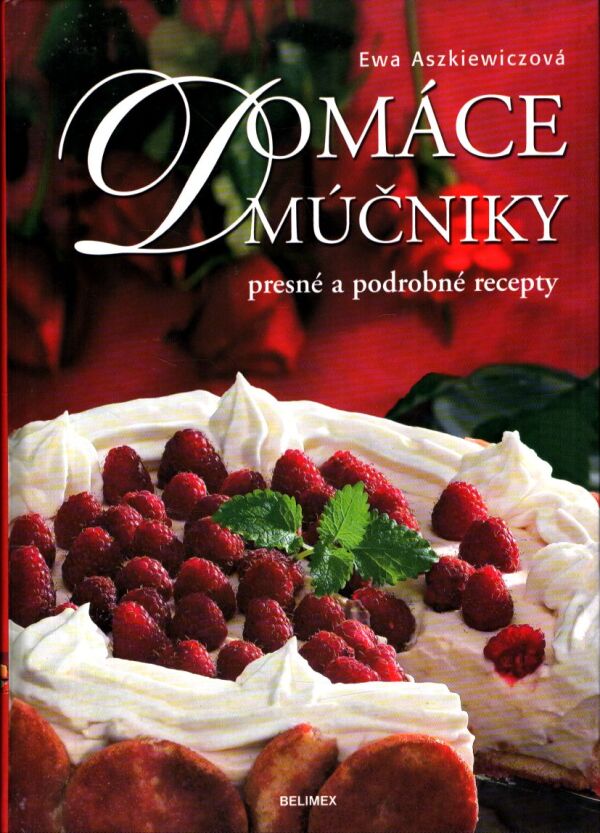 Ewa Aszkiewiczová: DOMÁCE MÚČNIKY