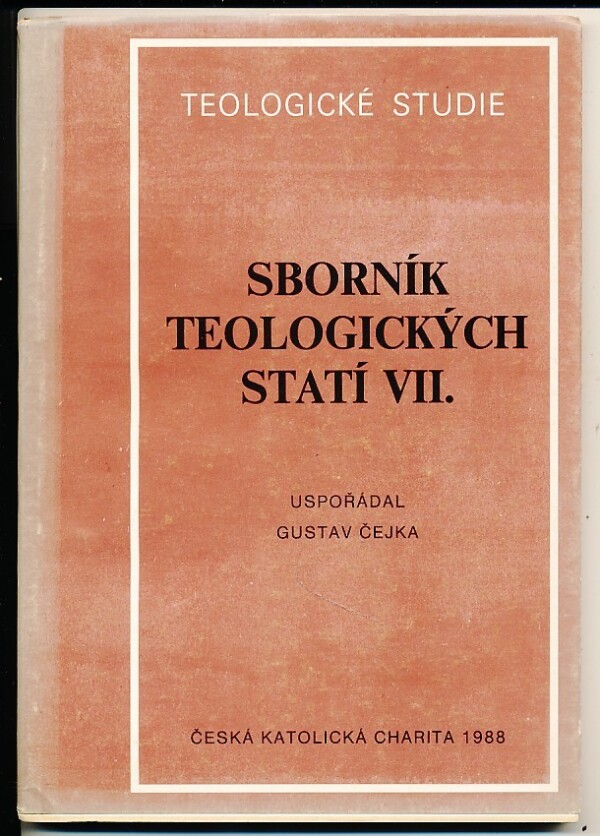 Gustav Čejka: SBORNÍK TEOLOGICKÝCH STATÍ VII.