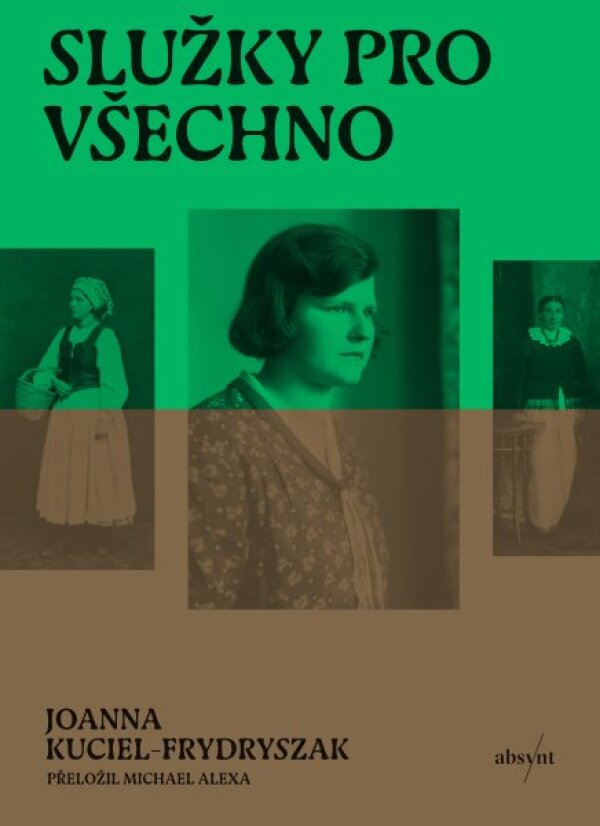 Joanna Kuciel-Frydryszak: SLUŽKY PRO VŠECHNO