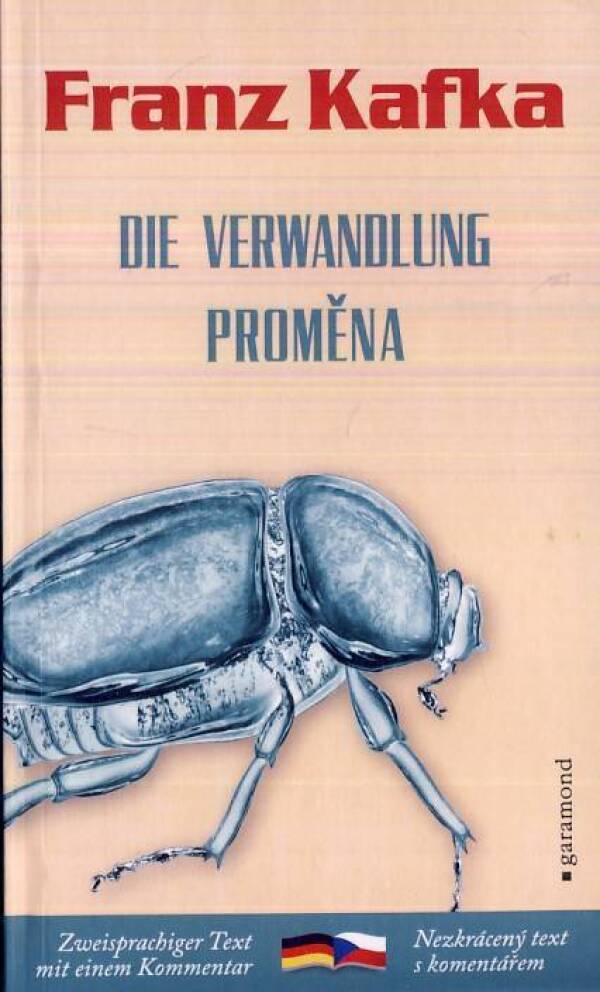 Franz Kafka: DIE VERWANDLUNG / PROMĚNA