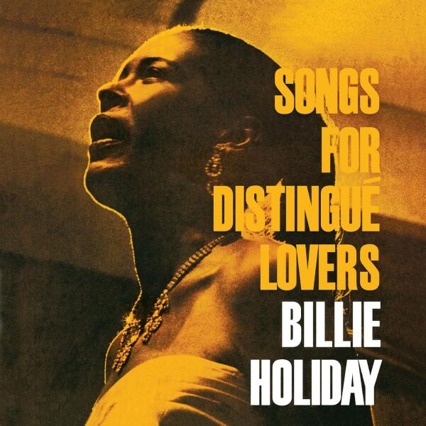 Billie Holiday: SONGS FOR DISINGUÉ LOVERS - LP