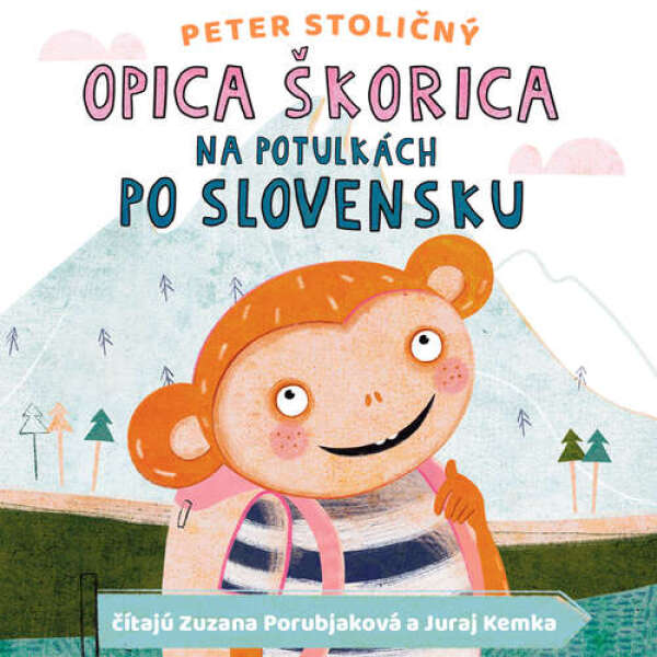 Peter Stoličný: OPICA ŠKORICA NA POTULKÁCH PO SLOVENSKU
