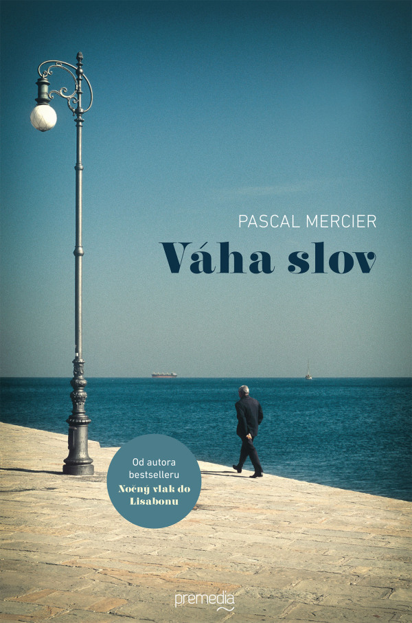 Pascal Mercier: VÁHA SLOV