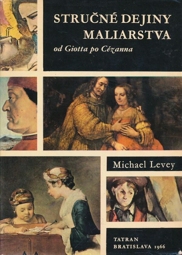 Michael Levey: STRUČNÉ DEJINY MALIARSTVA
