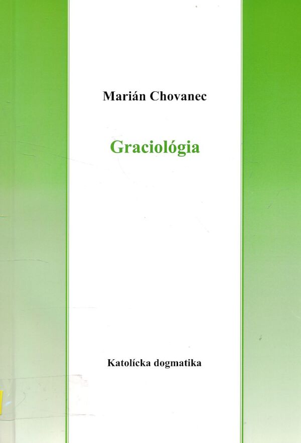 Marián Chovanec: GRACIOLÓGIA