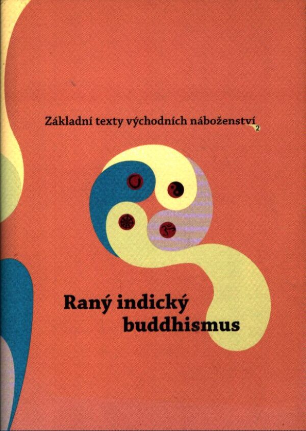 RANÝ INDICKÝ BUDDHISMUS