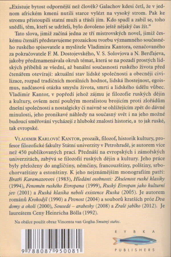 Vladimír Kantor: EXISTUJE BYTOST ODPORNĚJŠÍ NEŽ ČLOVĚK?