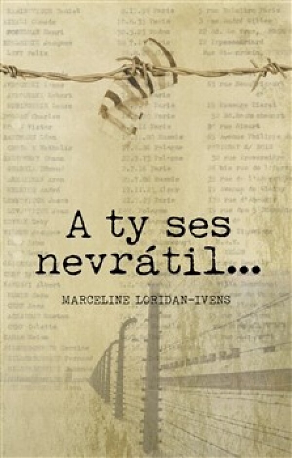Marceline Loridan-Ivens: A TY SES NEVRÁTIL