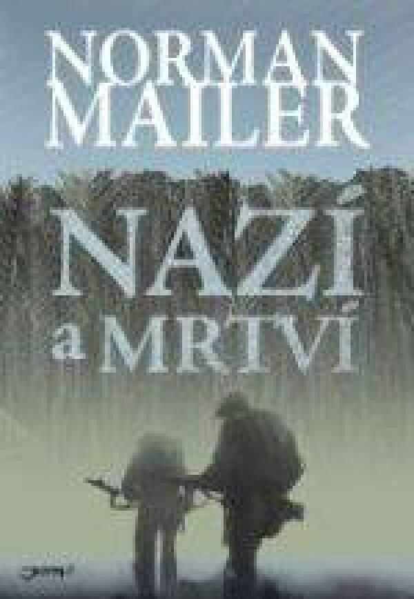 Norman Mailer: NAZÍ A MRTVÍ