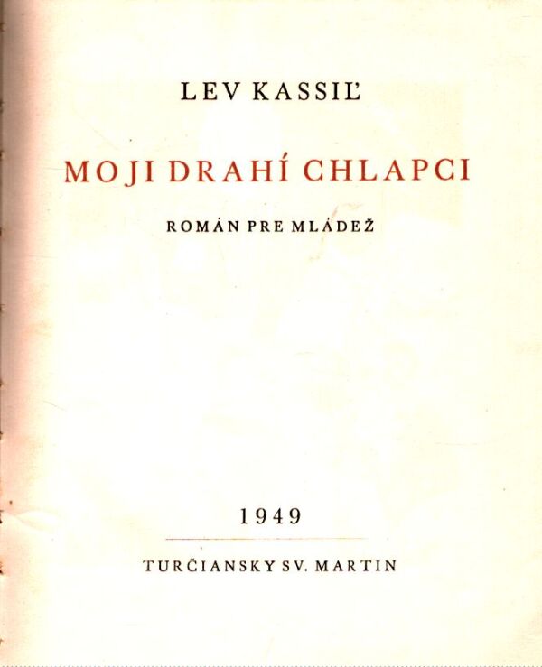 Lev Kassiľ: MOJI DRAHÍ CHLAPCI
