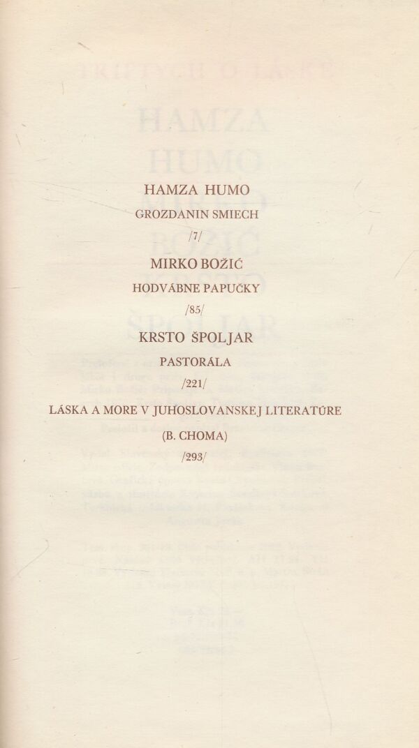 Hamza Humo, Mirko Božić, Krsto Špoljar: Triptych o láske