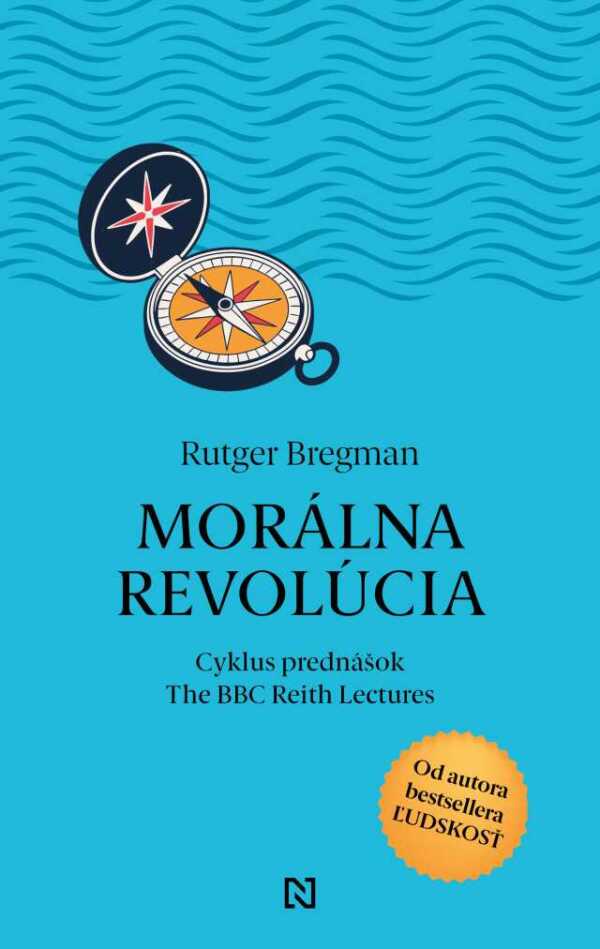 Rutger Bregman: MORÁLNA REVOLÚCIA