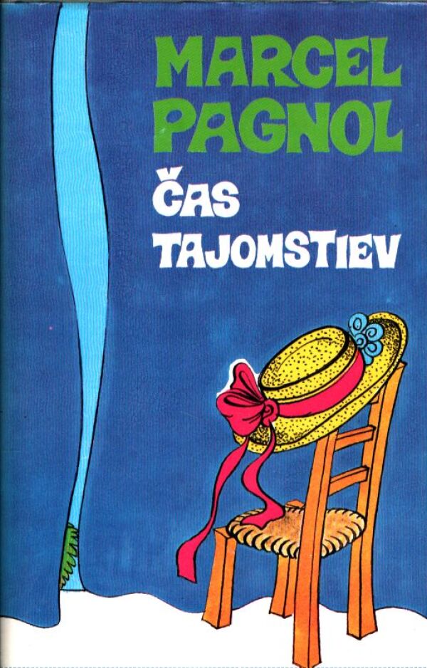Marcel Pagnol: ČAS TAJOMSTIEV
