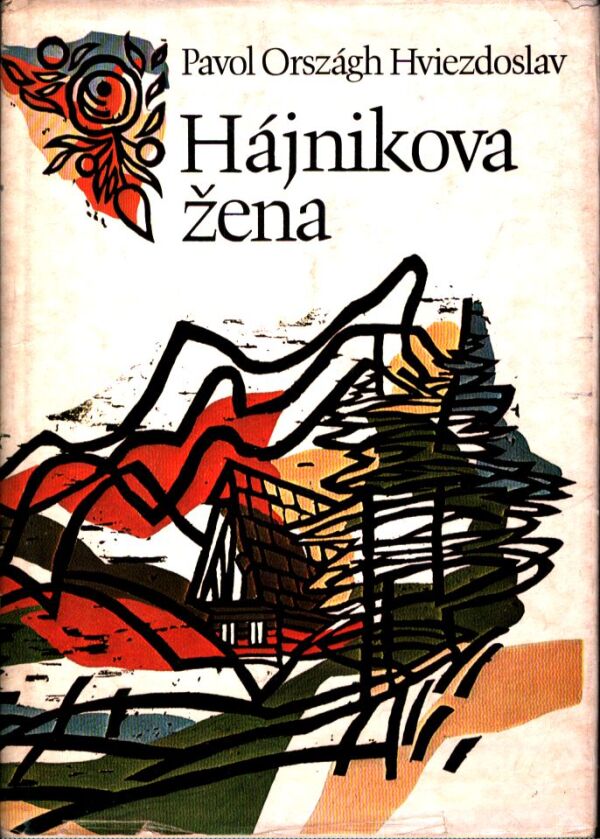 P. O. Hviezdoslav: HÁJNIKOVA ŽENA