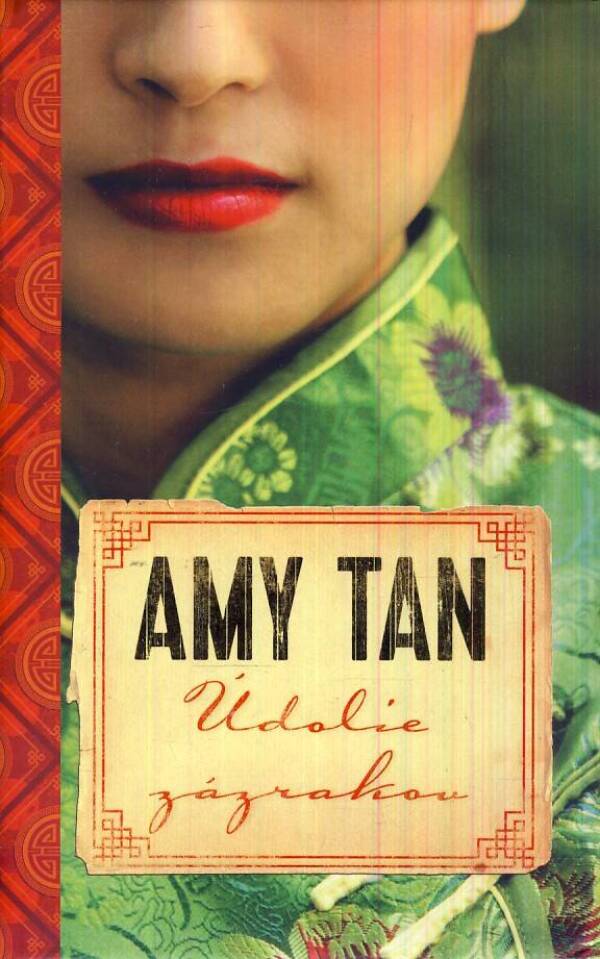 Amy Tan: ÚDOLIE ZÁZRAKOV