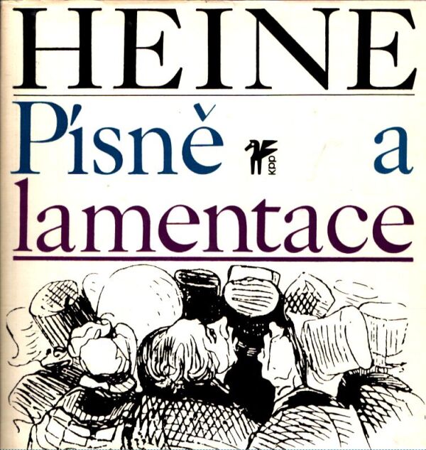Heinrich Heine: PÍSNĚ A LAMENTACE