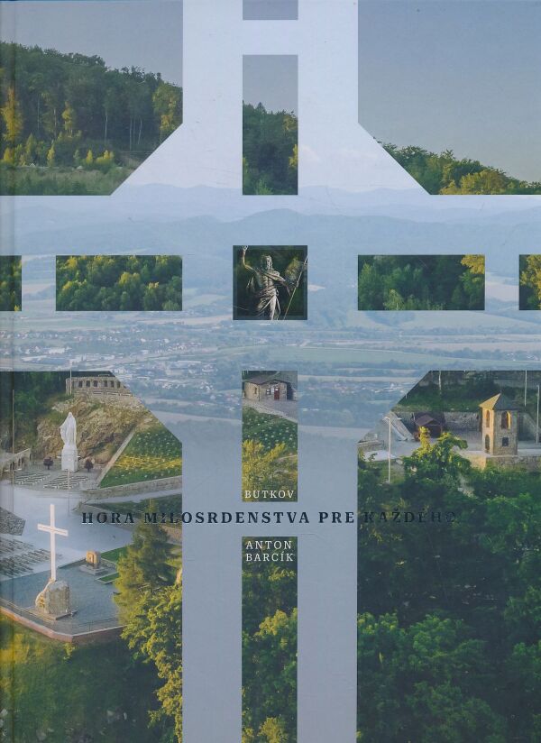 Anton Barcík: Hora milosrdenstva pre každého