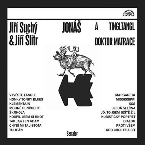 Jiří Suchý, Jiří Šlitr: JONÁŠ A TINGLTANGL / JONÁŠ A DOKTOR MATRACE - LP