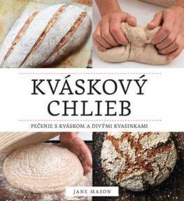 Jane Mason: KVÁSKOVÝ CHLIEB